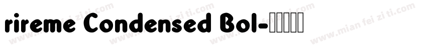 rireme Condensed Bol字体转换